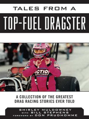 cover image of Tales from a Top Fuel Dragster: a Collection of the Greatest Drag Racing Stories Ever Told